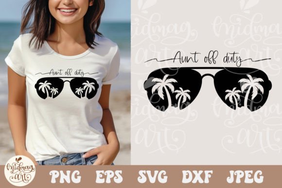 Aunt Off Duty SVG PNG for T-Shirt Designs