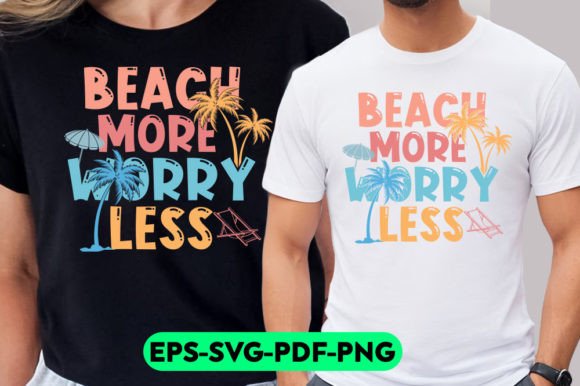 Beach More Worry Less – Summer Design