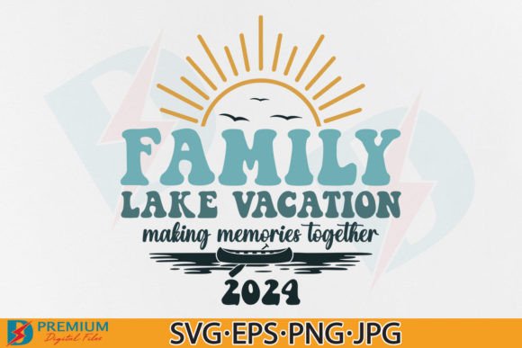 Family Lake Vacation SVG: Graphics for T-Shirt Designs