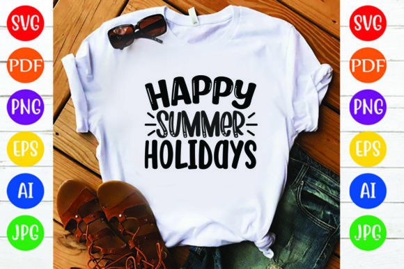 Happy Summer Holidays: Graphics for T-Shirt Designs