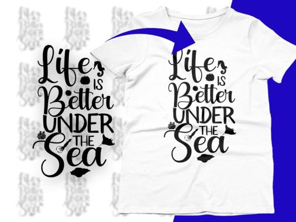 Life Is Better Under the Sea SVG Graphics